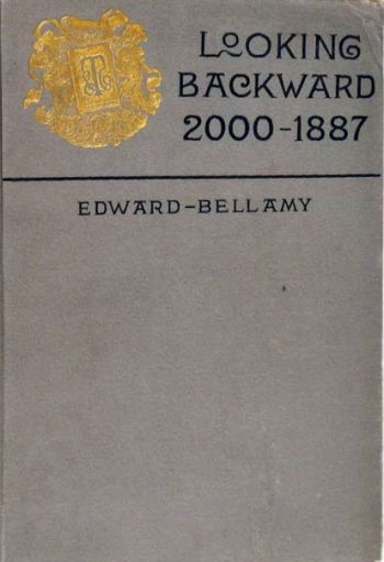 Picture Of Looking Backward By Edward Bellamy